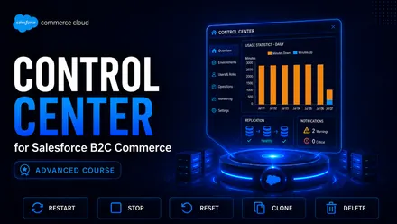 Control Center for Salesforce B2C Commerce course