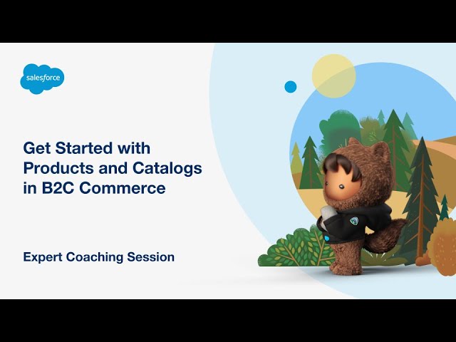 Get Started with Products and Catalogs in B2C Commerce